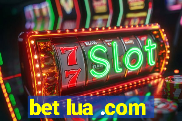 bet lua .com